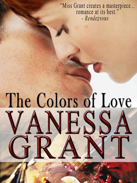 The Colors of Love by Grant, Vanessa