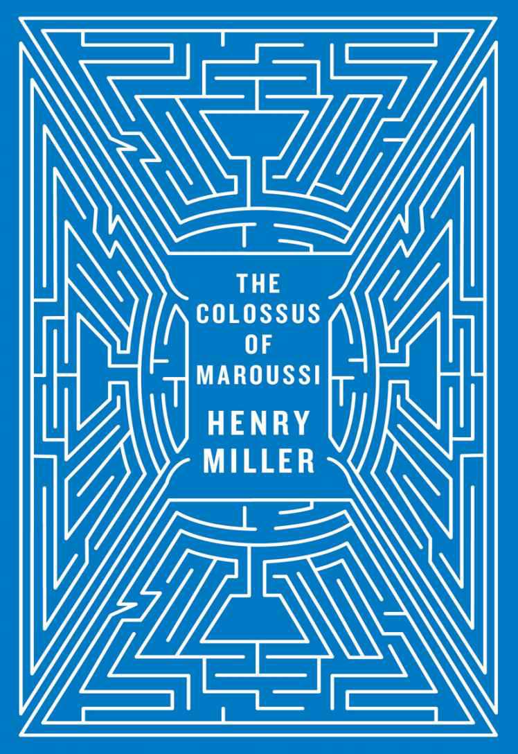 The Colossus of Maroussi by Miller, Henry