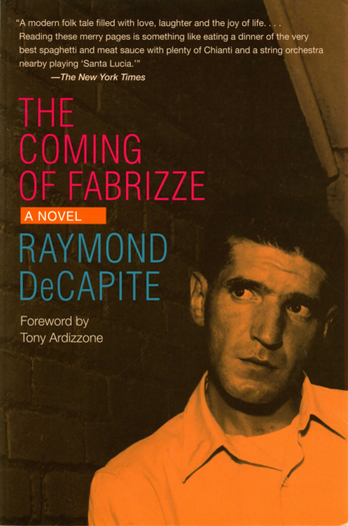 The Coming of Fabrizze: A Novel (Black Squirrel Books) by Raymond Decapite