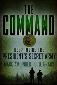 The Command: Deep Inside The President's Secret Army (2012) by Marc Ambinder