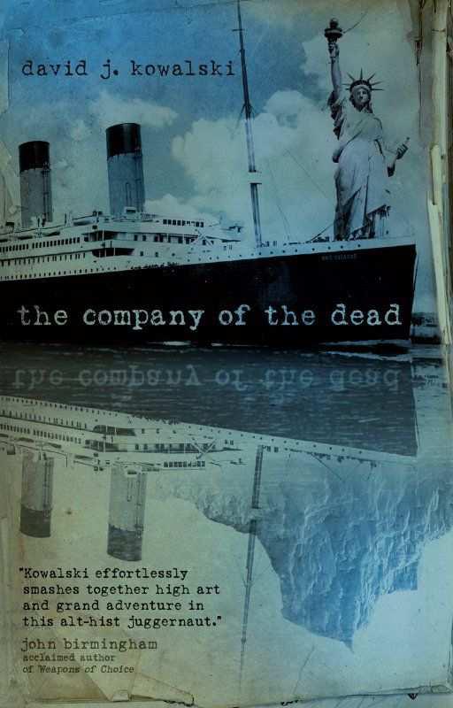 The Company of the Dead by Kowalski, David