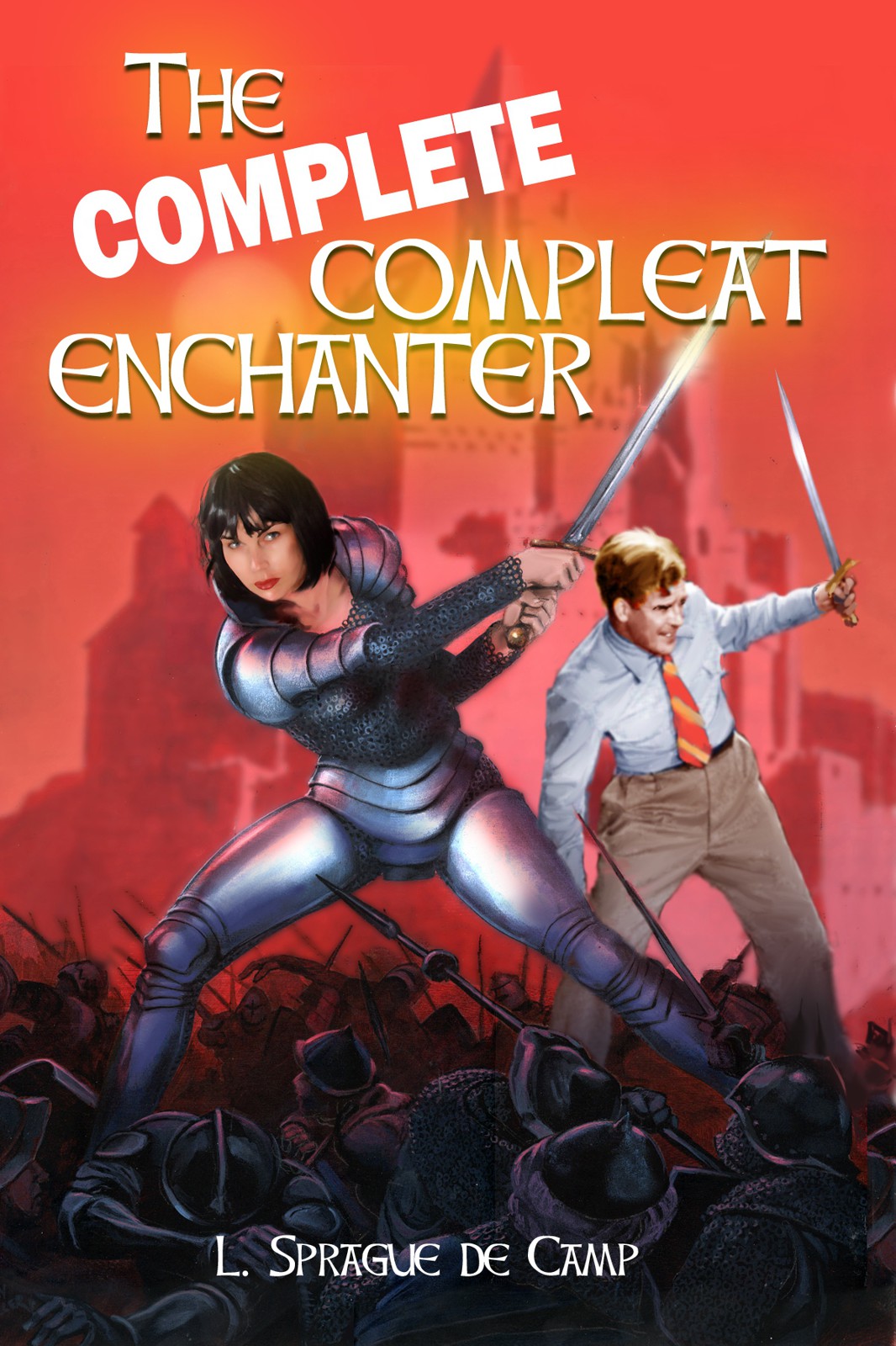 The Complete Compleat Enchanter by L. Sprague deCamp