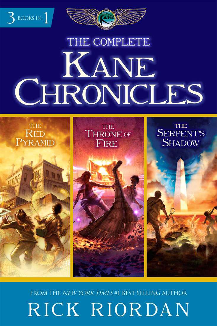 The Complete Kane Chronicles by Riordan, Rick