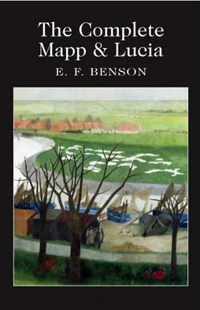 The Complete Mapp & Lucia by E. F. Benson