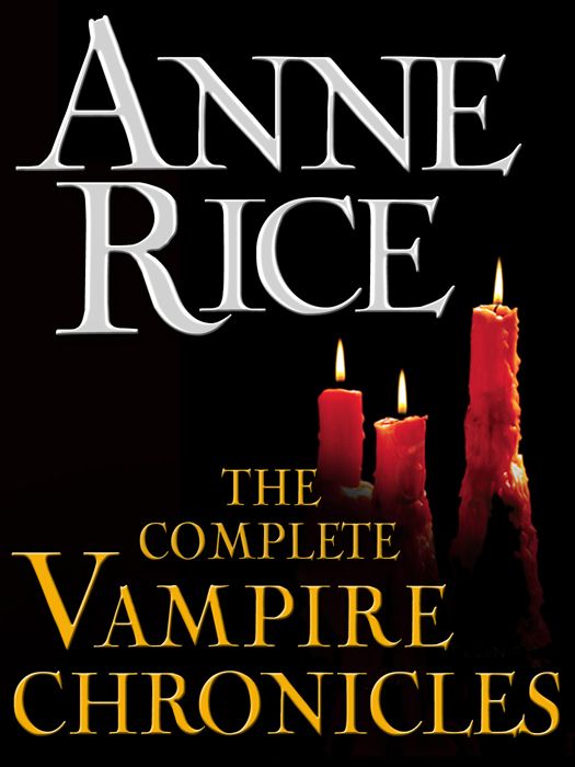 The Complete Vampire Chronicles 12-Book Bundle (The Vampire Chronicles) by Rice, Anne