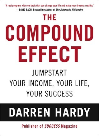 The Compound Effect (2000) by Darren Hardy