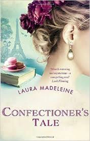 The Confectioner's Tale by Laura Madeleine