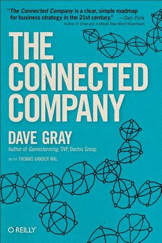 The Connected Company (2012) by Dave  Gray