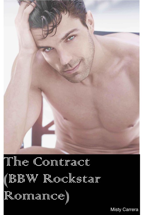 The Contract: A BBW Rockstar Romance by Carrera, Misty