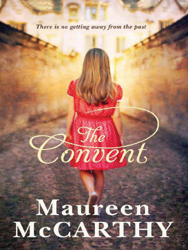 The Convent (2012) by Maureen McCarthy