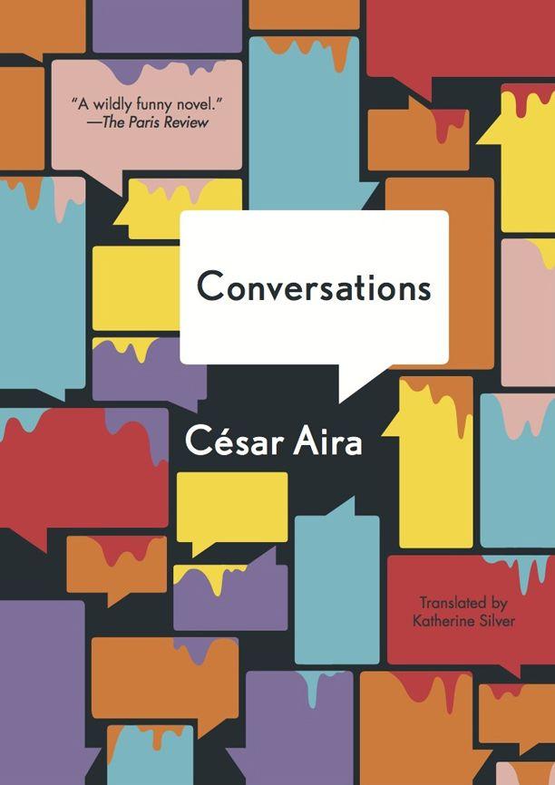 The Conversations (New Directions Paperbook) by Aira, César