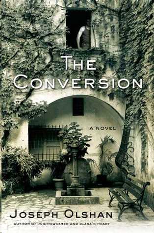 The Conversion by Joseph Olshan