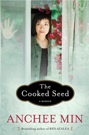 The Cooked Seed by Anchee Min