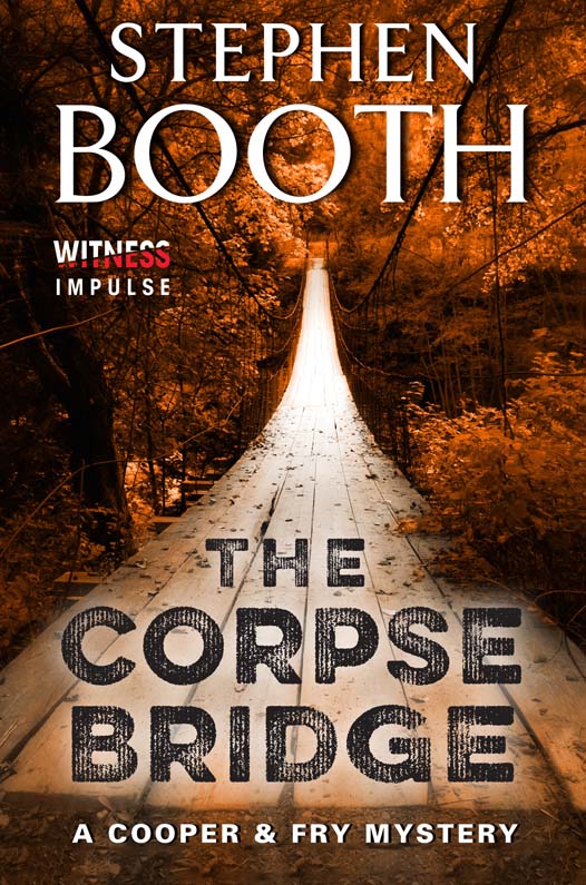 The Corpse Bridge by Stephen Booth