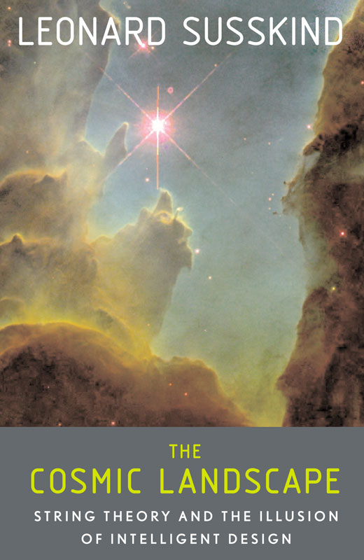 The Cosmic Landscape by Leonard Susskind