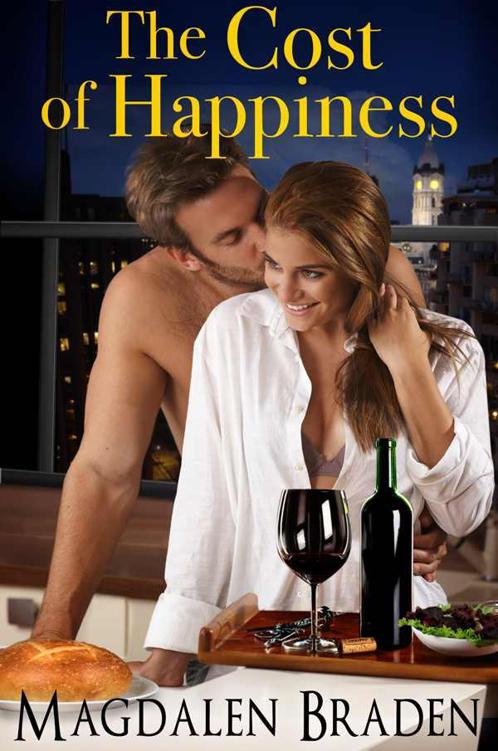 The Cost of Happiness: A Contemporary Romance by Braden, Magdalen