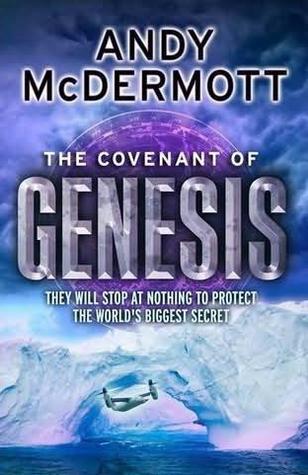 The Covenant Of Genesis (2009) by Andy McDermott