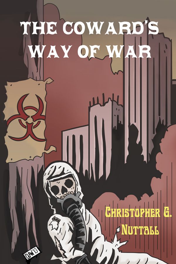 The Coward's Way of War by Nuttall, Christopher