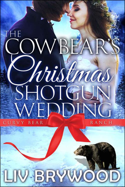 The Cowbear's Christmas Shotgun Wedding (Curvy Bear Ranch 3) by Liv Brywood