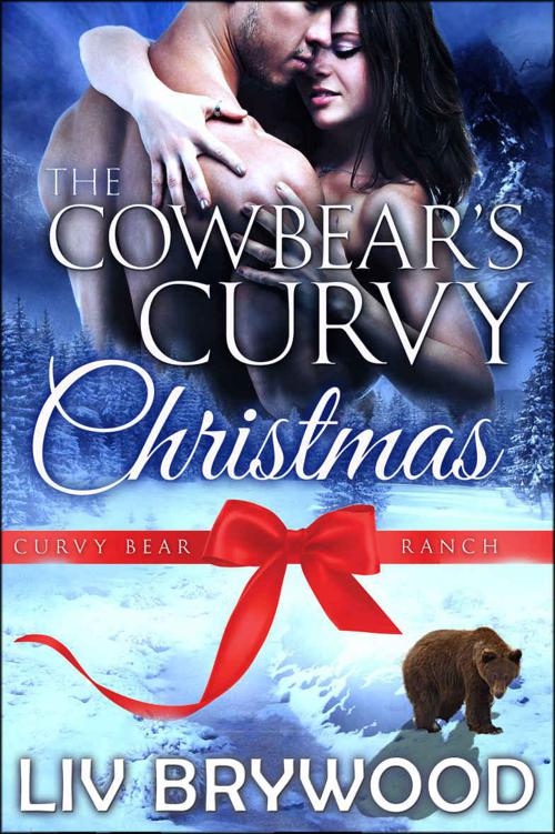 The Cowbear's Curvy Christmas (Curvy Bear Ranch 2) by Liv Brywood