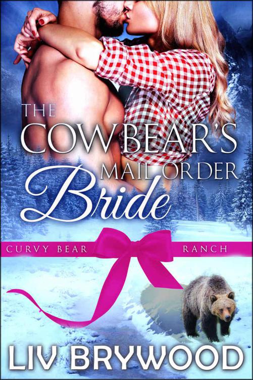 The Cowbear's Mail Order Bride (Curvy Bear Ranch 6) by Liv Brywood