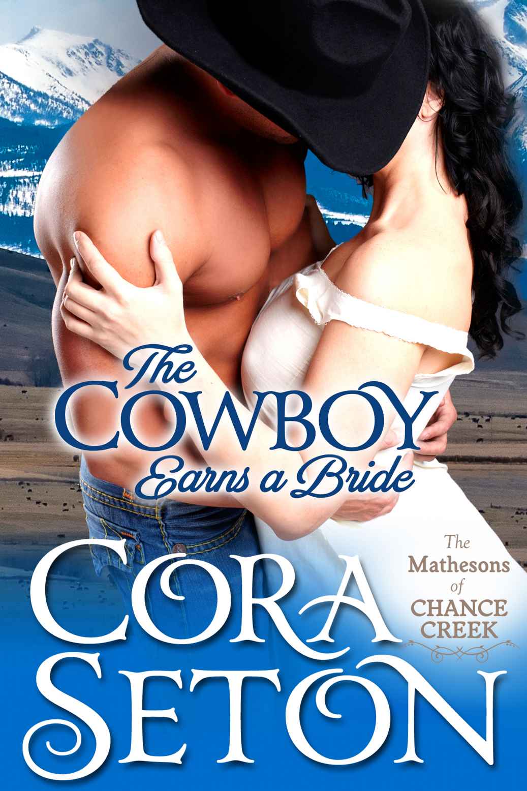 The Cowboy Earns a Bride (Cowboys of Chance Creek Book 8)
