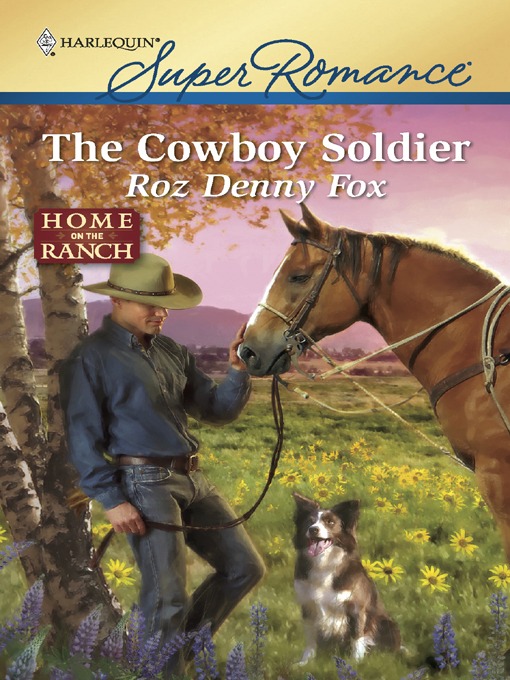 The Cowboy Soldier by Roz Denny Fox