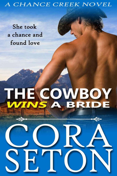 The Cowboy Wins a Bride (The Cowboys of Chance Creek)