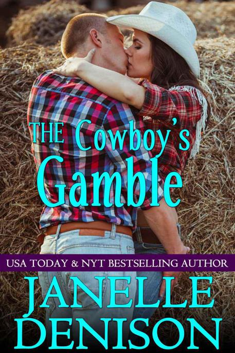 The Cowboy's Gamble: Destined For Love Series by Denison, Janelle