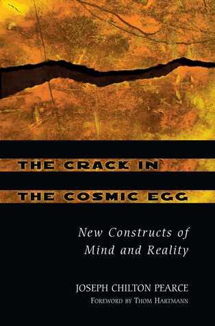 The Crack in the Cosmic Egg: New Constructs of Mind and Reality (2002) by Thom Hartmann