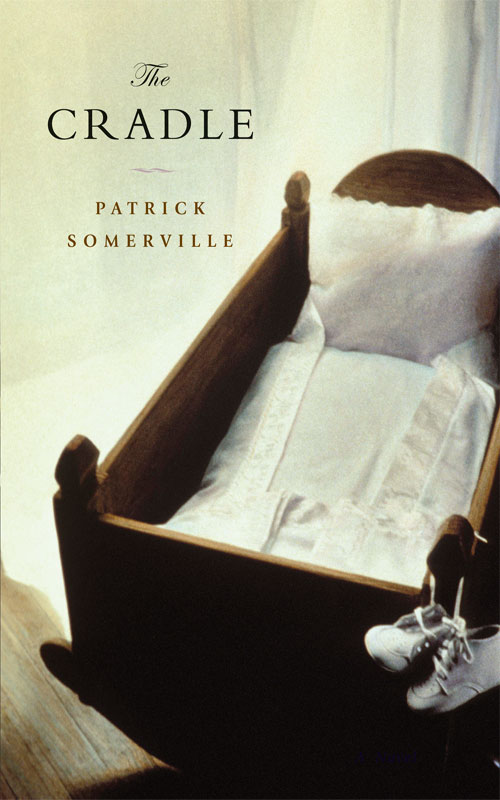 The Cradle (2009) by Patrick Somerville