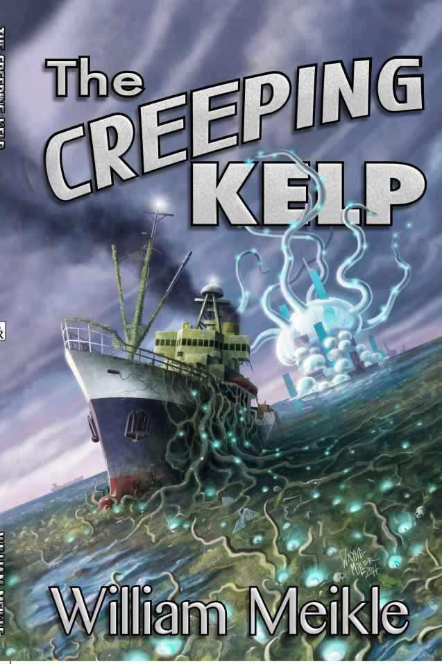 The Creeping Kelp by William Meikle
