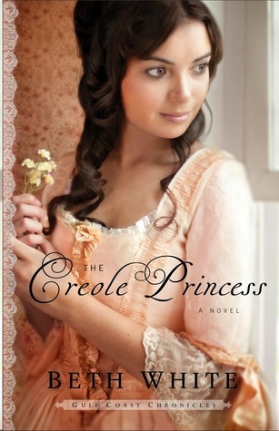 The Creole Princess by Beth  White