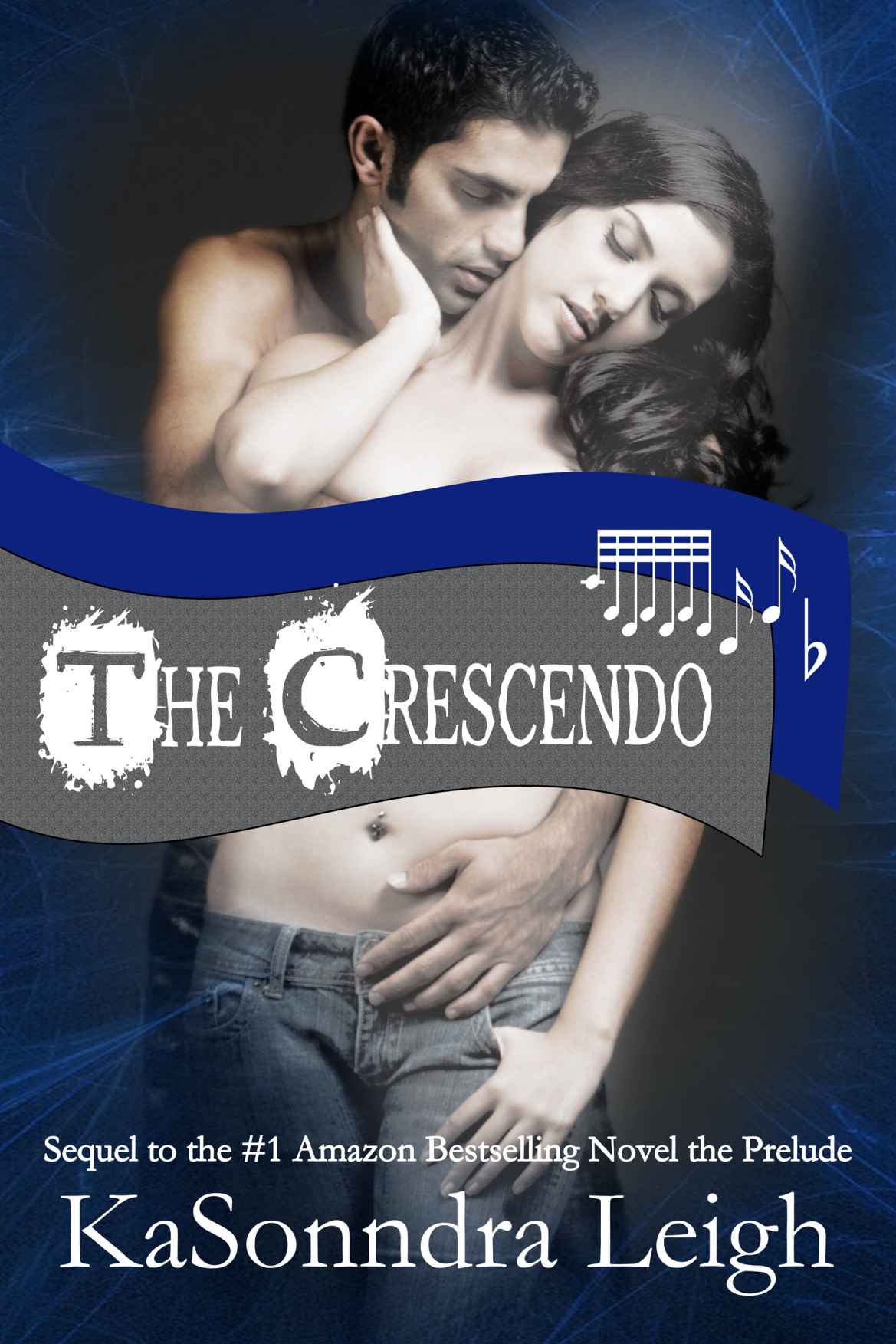 The Crescendo (The Musical Interlude) by KaSonndra Leigh