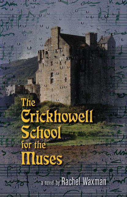 The Crickhowell School for the Muses by Waxman, Rachel