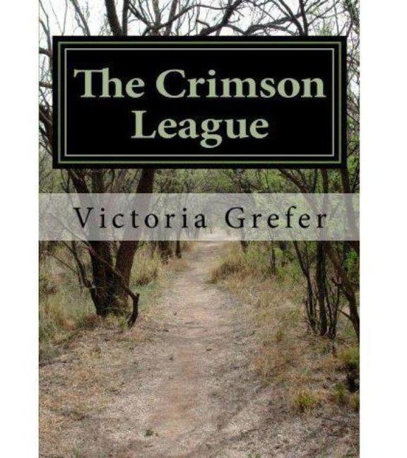 The Crimson League (The Herezoth Trilogy) by Grefer, Victoria