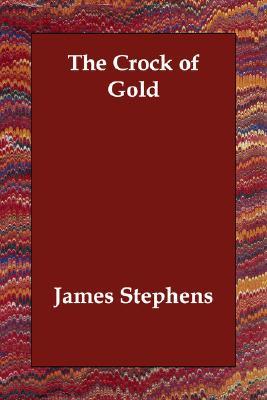 The Crock of Gold (Revised Edtion) (2006) by James Stephens