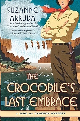 The Crocodile's Last Embrace by Suzanne Arruda