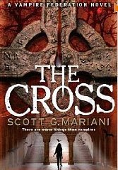 The Cross (2011) by Scott G. Mariani