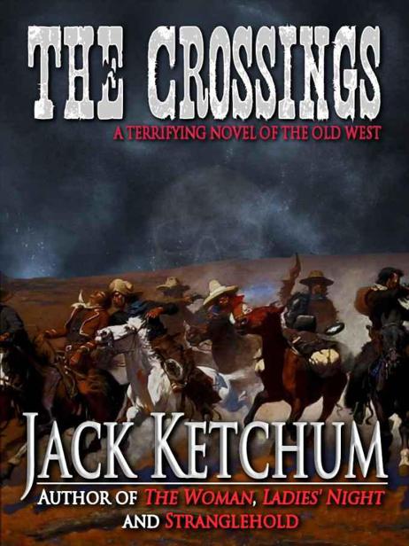 The Crossings by Jack Ketchum