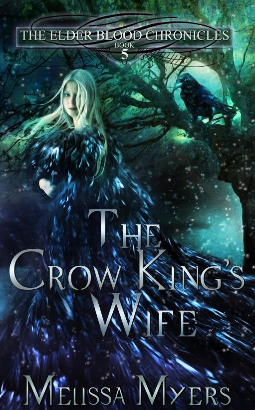 The Crow King's Wife by Melissa  Myers