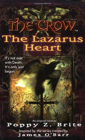 The Crow: The Lazarus Heart (1999) by Poppy Z. Brite