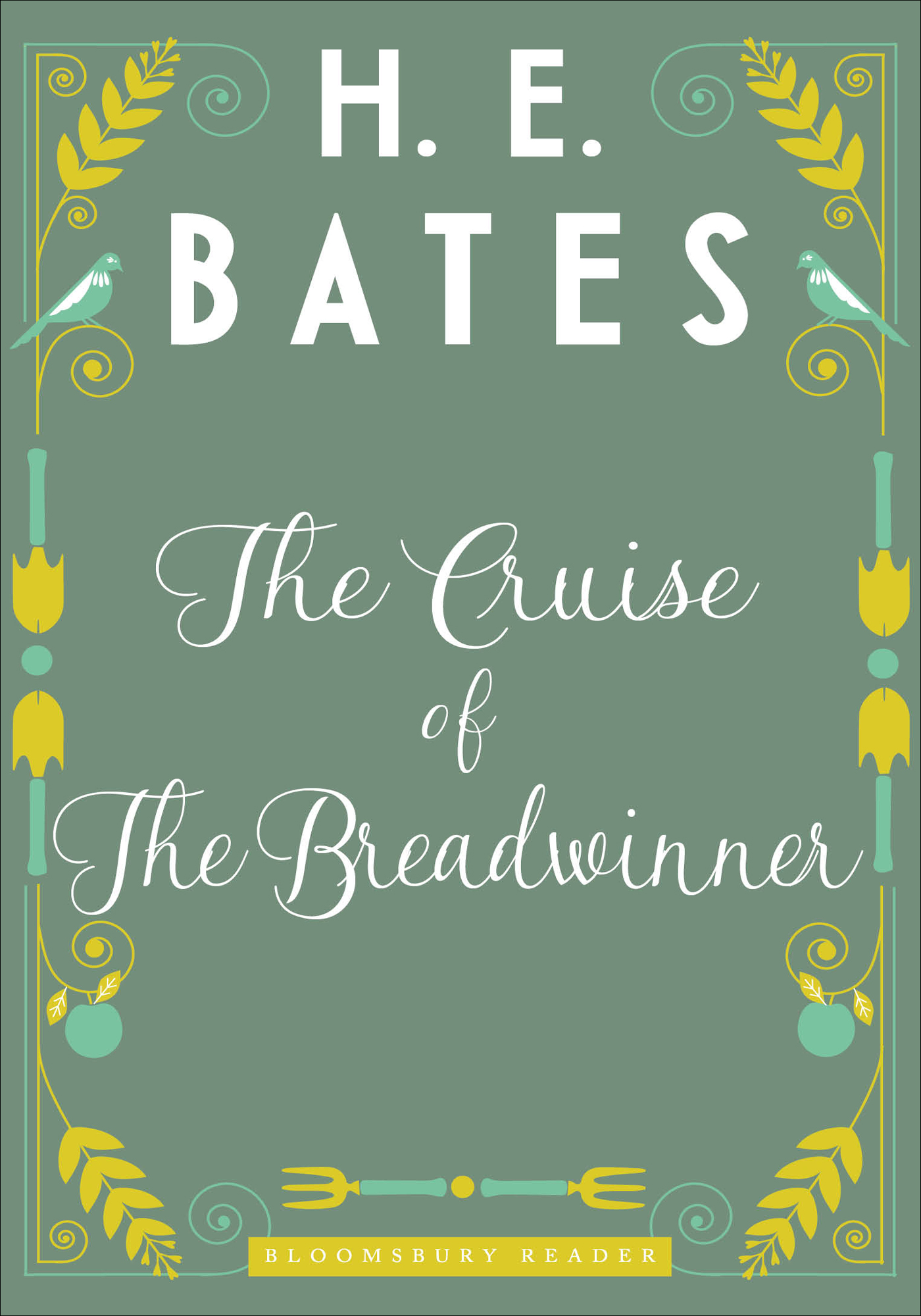 The Cruise of The Breadwinner (2014) by H.E. Bates