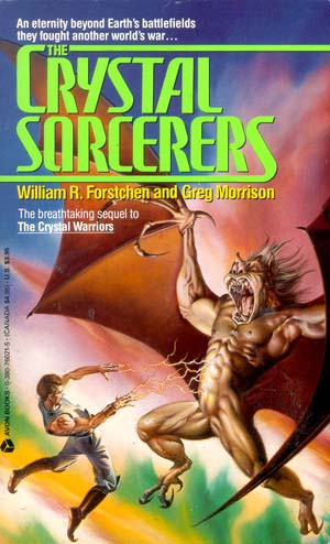 The Crystal Sorcerers by William R. Forstchen