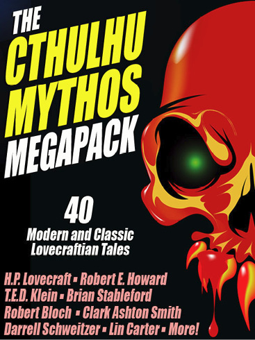 The Cthulhu Mythos Megapack (40 Modern and Classic Lovecraftian Tales)