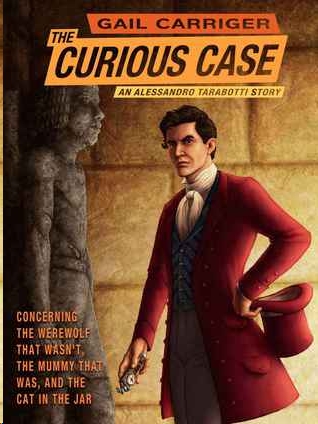 The Curious Case of the Werewolf by Gail Carriger