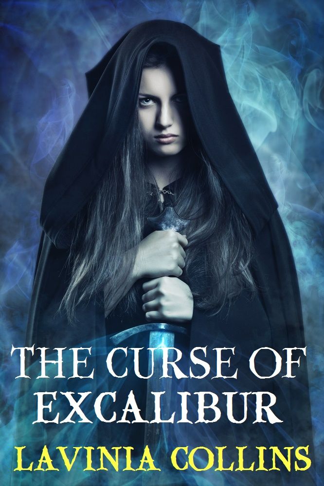 THE CURSE OF EXCALIBUR: a gripping Arthurian fantasy (THE MORGAN TRILOGY Book 2)