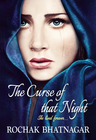 The Curse of that Night, she lived forever (2013) by Rochak Bhatnagar