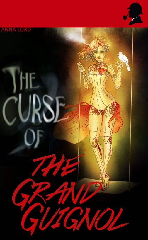 The Curse of the Grand Guignol by Anna Lord