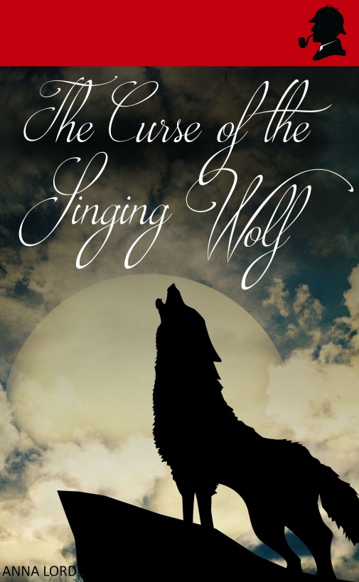 The Curse of the Singing Wolf by Anna Lord